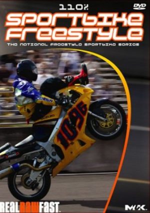 110% Sportbike Freestyle: The National Freestyle Sportsbide Series
