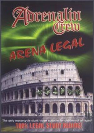 Adrenalin Crew: Arena Legal DVD