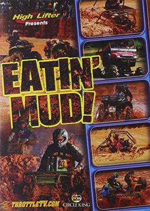 Eatin’ Mud