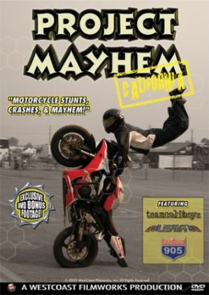 Project Mayhem: California