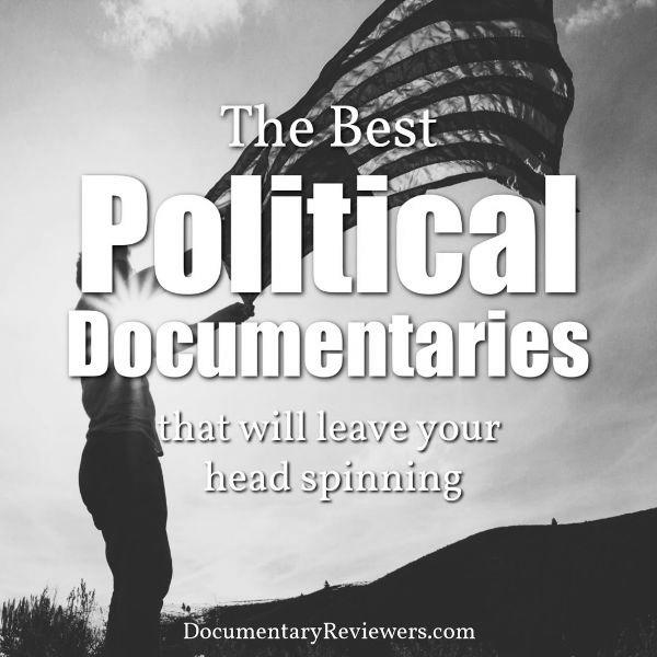best-documentaries-about-politics-photo-0